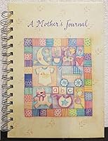 A Mother's Journal 1591307937 Book Cover