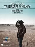 Chris Stapleton - (Smooth As) Tennessee Whiskey - Sheet Music Single