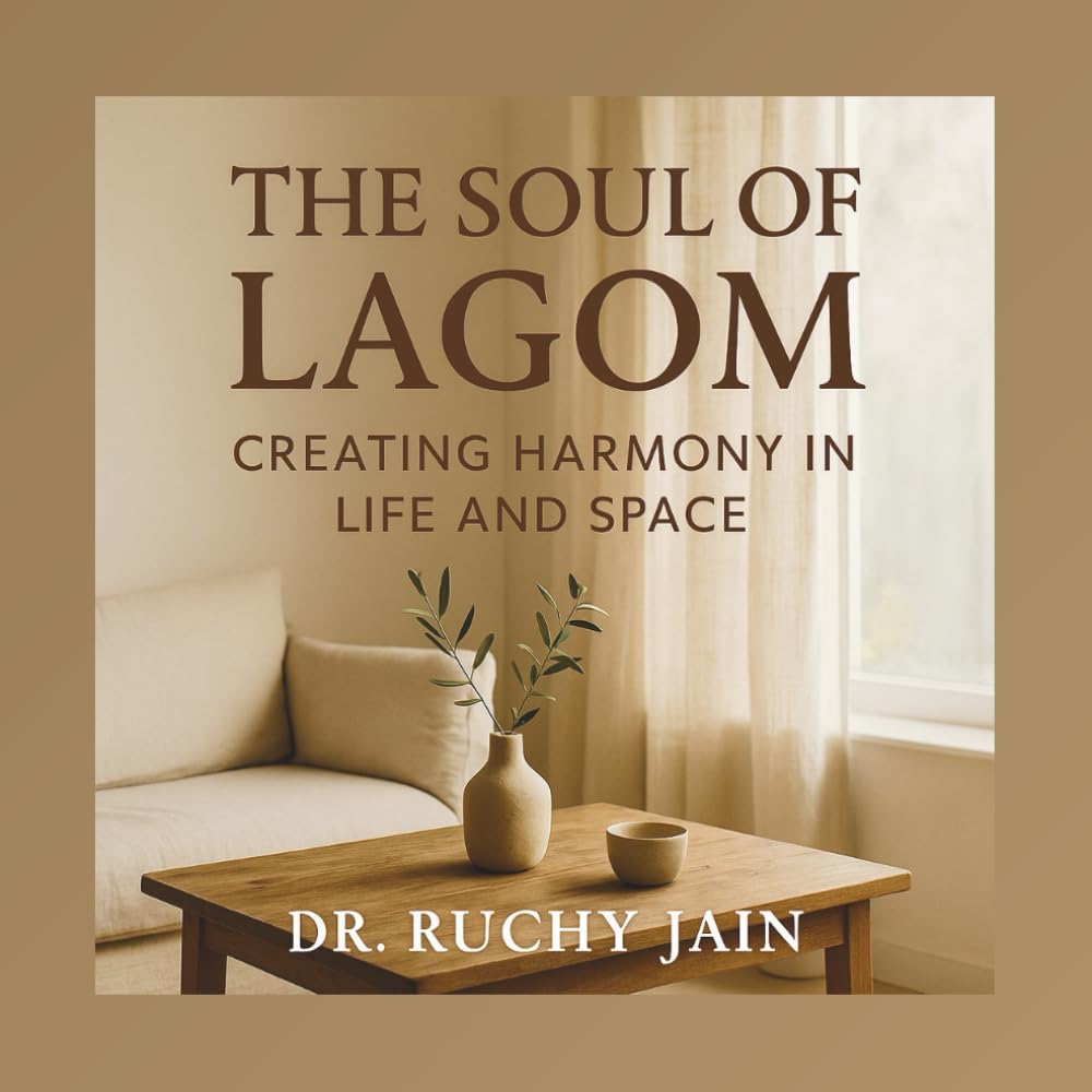 The Soul of Lagom: Creating Harmony in Life and Space