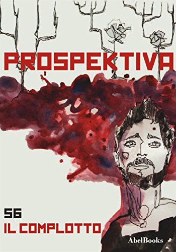 Prospektiva 56 - Il complotto: Prospektiva ebook (Italian Edition)