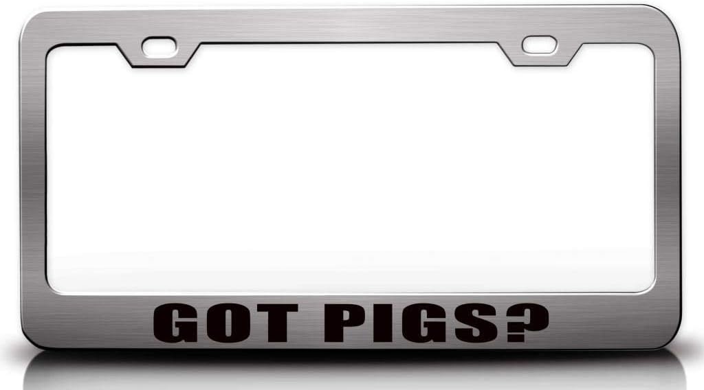 GOT Pigs Metal Car SUV Truck License Plate Frame p31