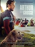 Arthur der Große - Mark Wahlberg - Bear Grylls - 