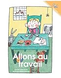 Allons au travail (French Edition) by Aude Brunel (2008-04-07)