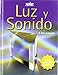 Luz Y Sonido/ Light And Sound (Introductions to Science) (Spanish Edition)