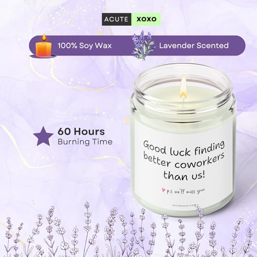 Image of Acute Xoxo Good Luck Finding Better Coworkers Than Us Jar Candle| Miss You Our Dearest Coworker| Lavender Scented Soy Wax Candle| Appreciation Gift| 60 Hours Burn Time