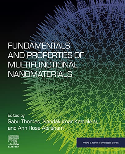 Fundamentals and Properties of Multifunctional Nanomaterials (Micro and Nano Technologies) (English Edition)