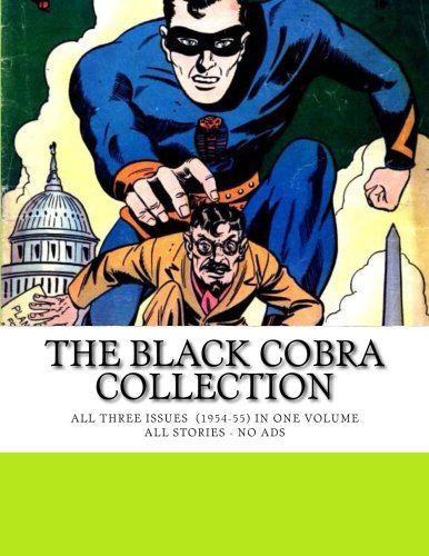 The Black Cobra Collection: All Three Issues (1954-55) in One Volume - All Stories - No Ads