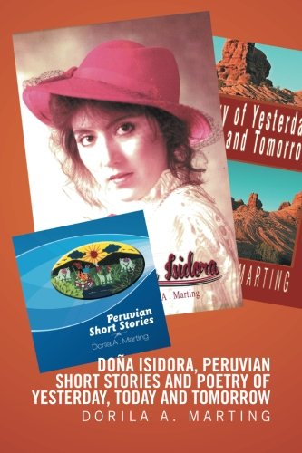 Doña Isidora, Peruvian Short Stories and Poetry of Yesterday, Today and Tomorrow