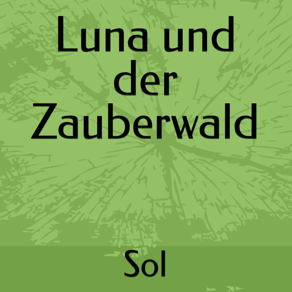 Luna und der Zauberwald