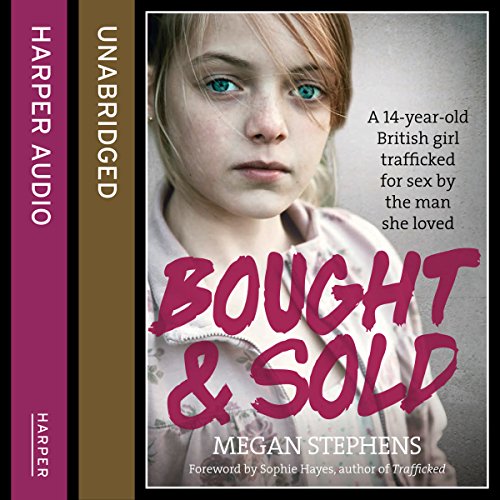 Bought and Sold [Written by Megan Stephens]