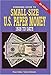Standard Guide to Small Size U.S. Paper Money : 1928 to Date