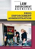 Drug Enforcement Administration (Law Enforcement Agencies) (English Edition)