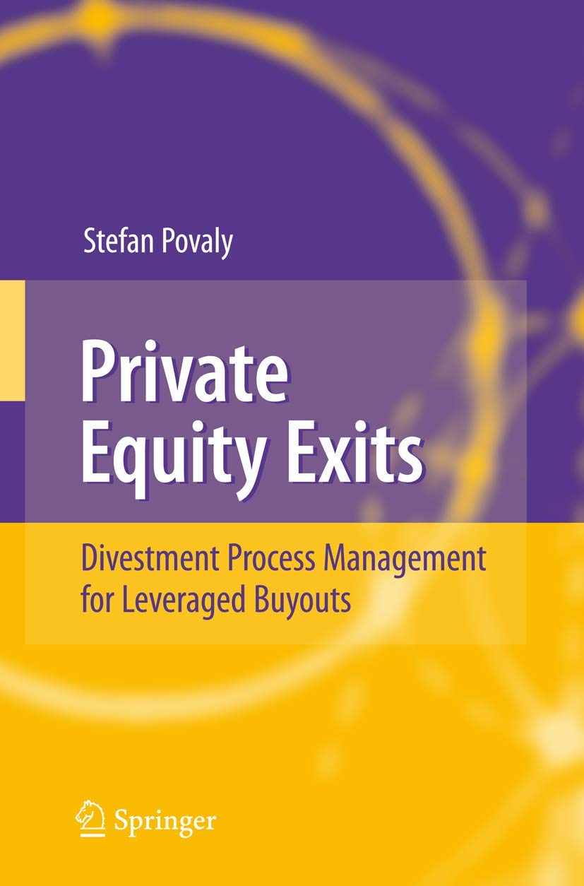 Private Equity Exits: Divestment Process Management for Leveraged Buyouts