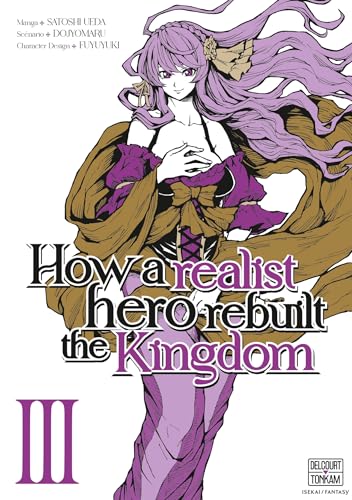 How a realist hero rebuilt the kingdom — Tome 3