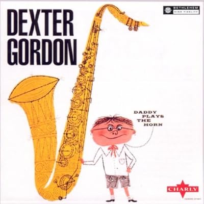 Daddy Plays the Horn