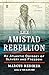 The Amistad Rebellion: An Atlantic Odyssey of Slavery and Freedom