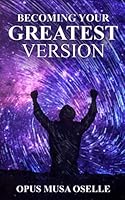 Becoming Your Greatest Version: Secret Guide Using The Law Of Attraction 1673238696 Book Cover