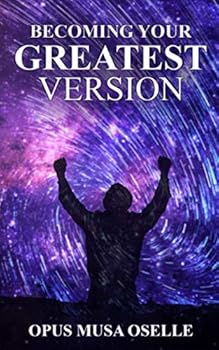 Paperback Becoming Your Greatest Version: Secret Guide Using The Law Of Attraction Book