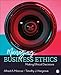 Managing Business Ethics: Making Ethical Decisions