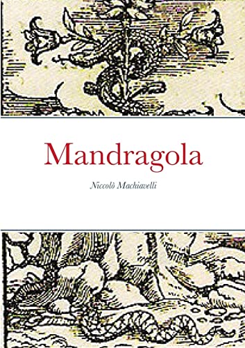 Mandragola [Italian] 1447898982 Book Cover