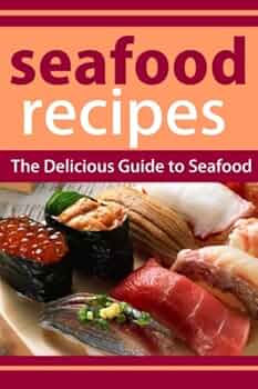 Amazon | シーフードレシピ:シーフードのおいしいガイド | Templeton