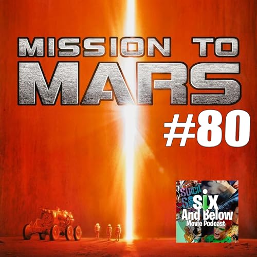 #80 Mission To Mars 2000 - Movie Podcast Review