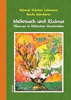 Weihrauch Und Rizinus: Pflanzen in Biblischen Geschichten B0CPHQ2DG4 Book Cover