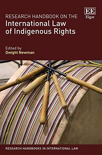 Research Handbook on the International Law of Indigenous Rights (Research Handbooks in International Law series)