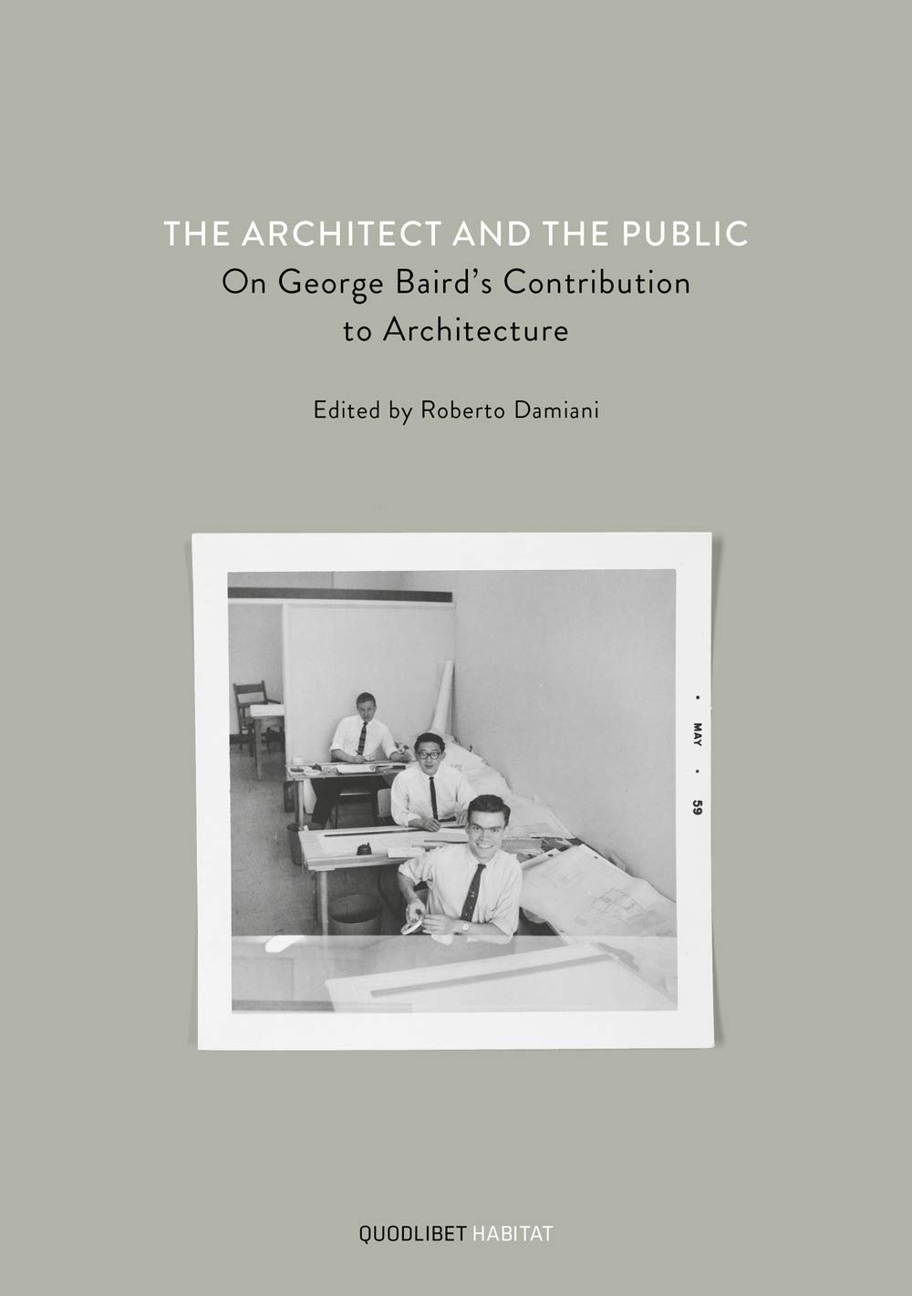 The Architect And The Public: On George Baird's Contribution To ...