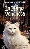 La Pluma Venenosa: Un Misterio Acogedor de Millie, la Gata Milagrosa #4