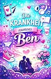 anastasia beverly hills soft glam  Die Krankheit namens Ben: Das Teenagerbuch für Mädchen über Freundschaft, Gefühlschaos und Unsicherheiten der ersten Liebe (German Edition)