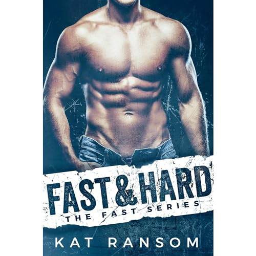 Fast &amp;amp; Hard by Kat Ransom episode artwork