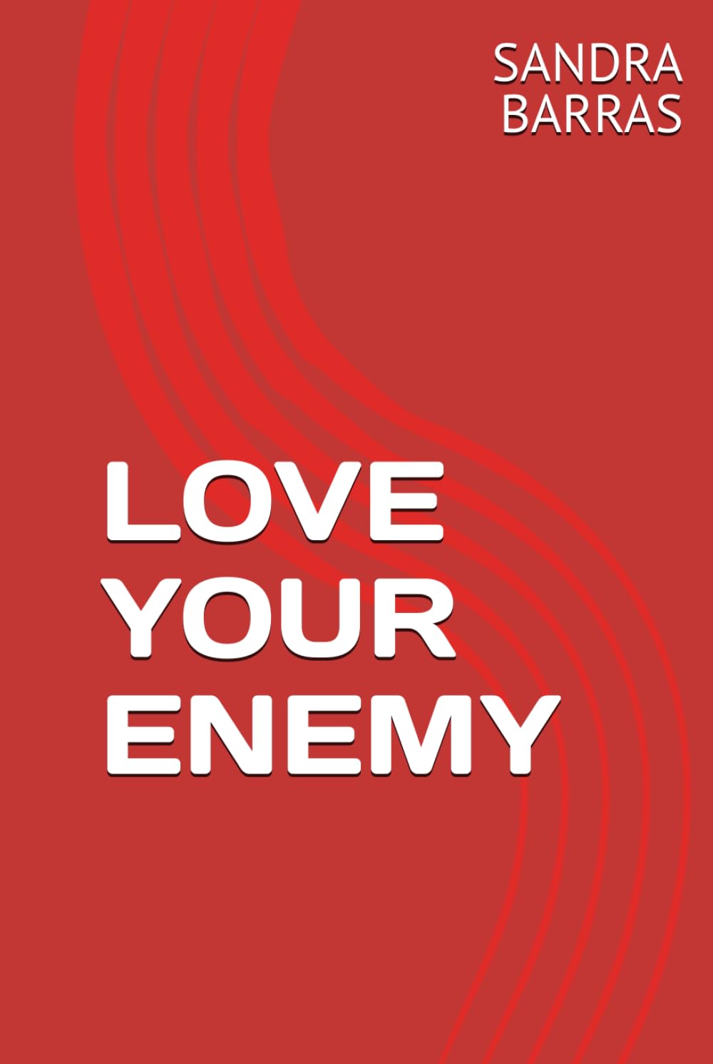 LOVE YOUR ENEMY