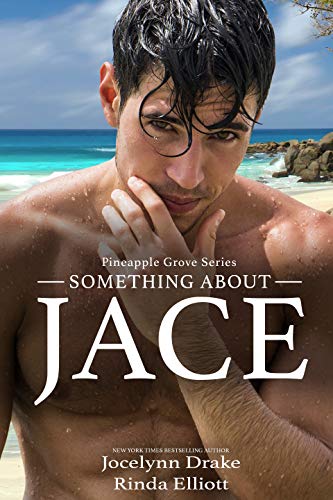 Télécharger Something About Jace (Pineapple Grove Book 1) (English Edition) Francais PDF