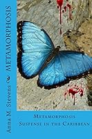 Metamorphosis: Suspense in the Caribbean 1500962821 Book Cover