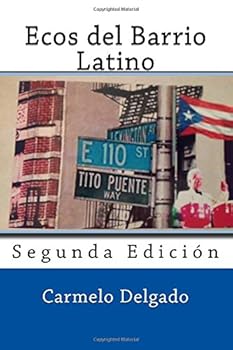 Paperback Ecos del Barrio Latino: Segunda Edición (Spanish Edition) [Spanish] Book