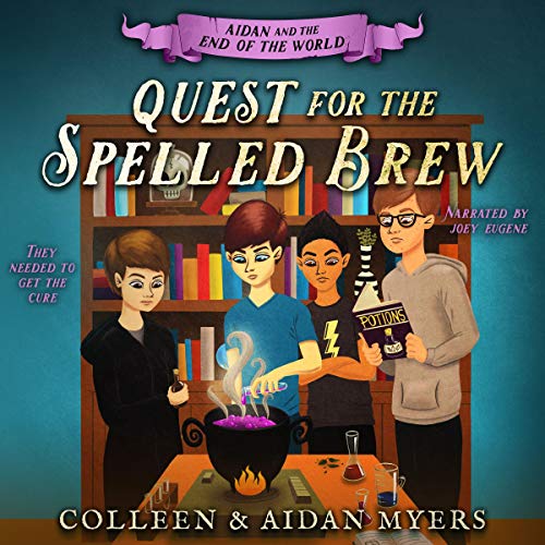 Quest for the Spelled Brew by Colleen S. Myers, Aidan C. Myers episode artwork