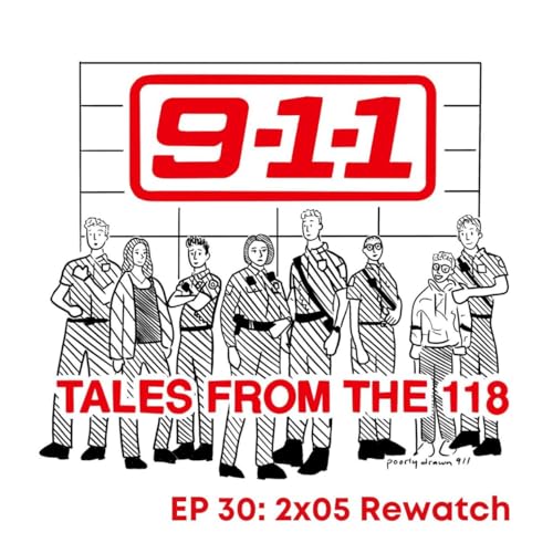 Page de couverture de Tales From the 118 Episode 30: Season 2, Episode 5 - Our "Awful People" Rewatch