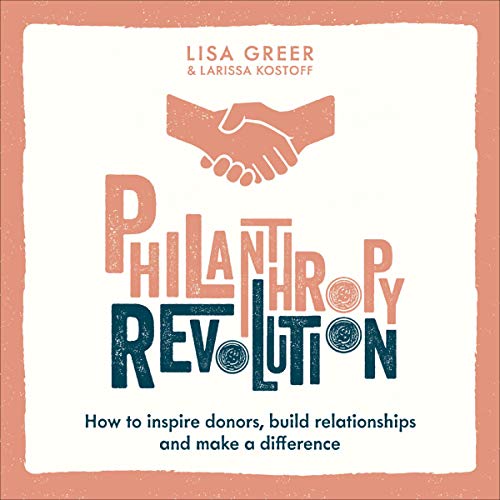 Philanthropy Revolution by Lisa Greer, Larissa Kostoff episode artwork