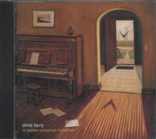 Of Battles Unknown Mysteries [Audio CD] Tarry, Chris