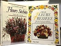 Le grand livre des fleurs séchées 2724237684 Book Cover