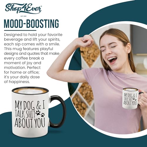 shop4ever My Dog & I Talk About You Ceramic Coffee Mug Tea Cup, Funny Gift for Dog Dad 11 oz. (Black Handle) - Image 4