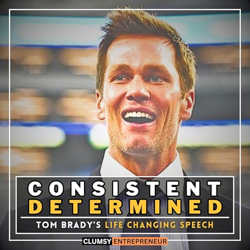 You Just Have to be What Most People Aren't - Tom Brady | Most Powerful Motivation Speech