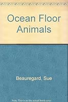 Ocean Floor Animals 0898130239 Book Cover
