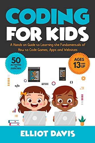 Amazon.com: Coding for Kids: A Hands-on Guide to Learning the ...