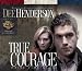 True Courage (Uncommon Heroes, Book 4)