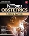 Williams Obstetrics, 24th Edition, Study Guide