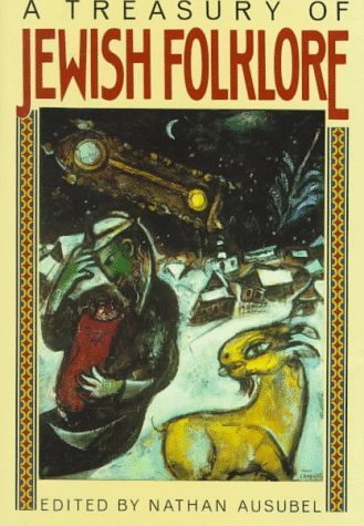 A Treasury of Jewish Folklore by Nathan Ausubel (1989-01-13)