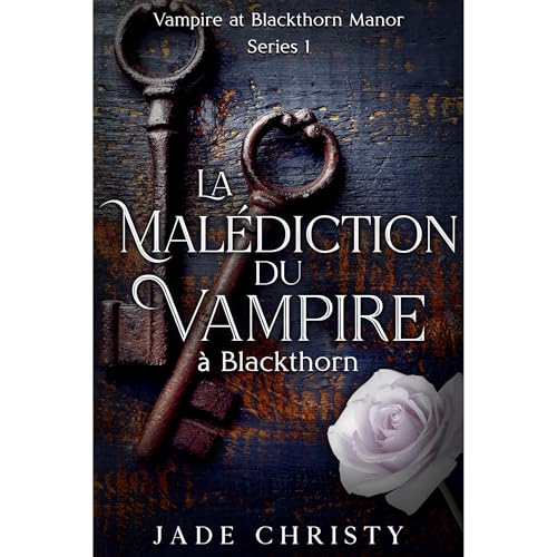 La Mal&eacute;diction du Vampire &agrave; Blackthorn Audiolibro Por Jade Christy arte de portada