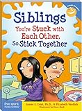 Siblings: You're Stuck with Each Other, So Stick Together (Laugh & Learn®)